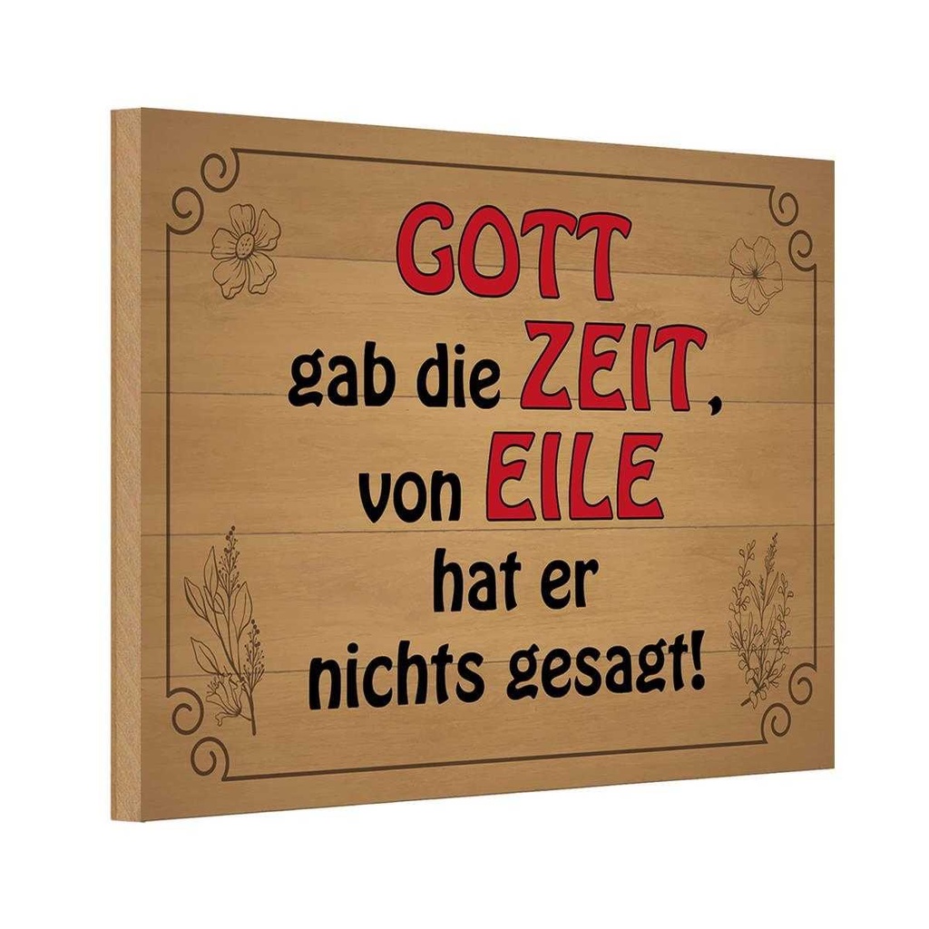 Holzschild 20x30 cm Gott gab Zeit von Eile nichts Dekoration