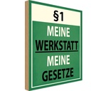 Holzschild 30x20 cm §1 meine Werkstatt meine Gesetze