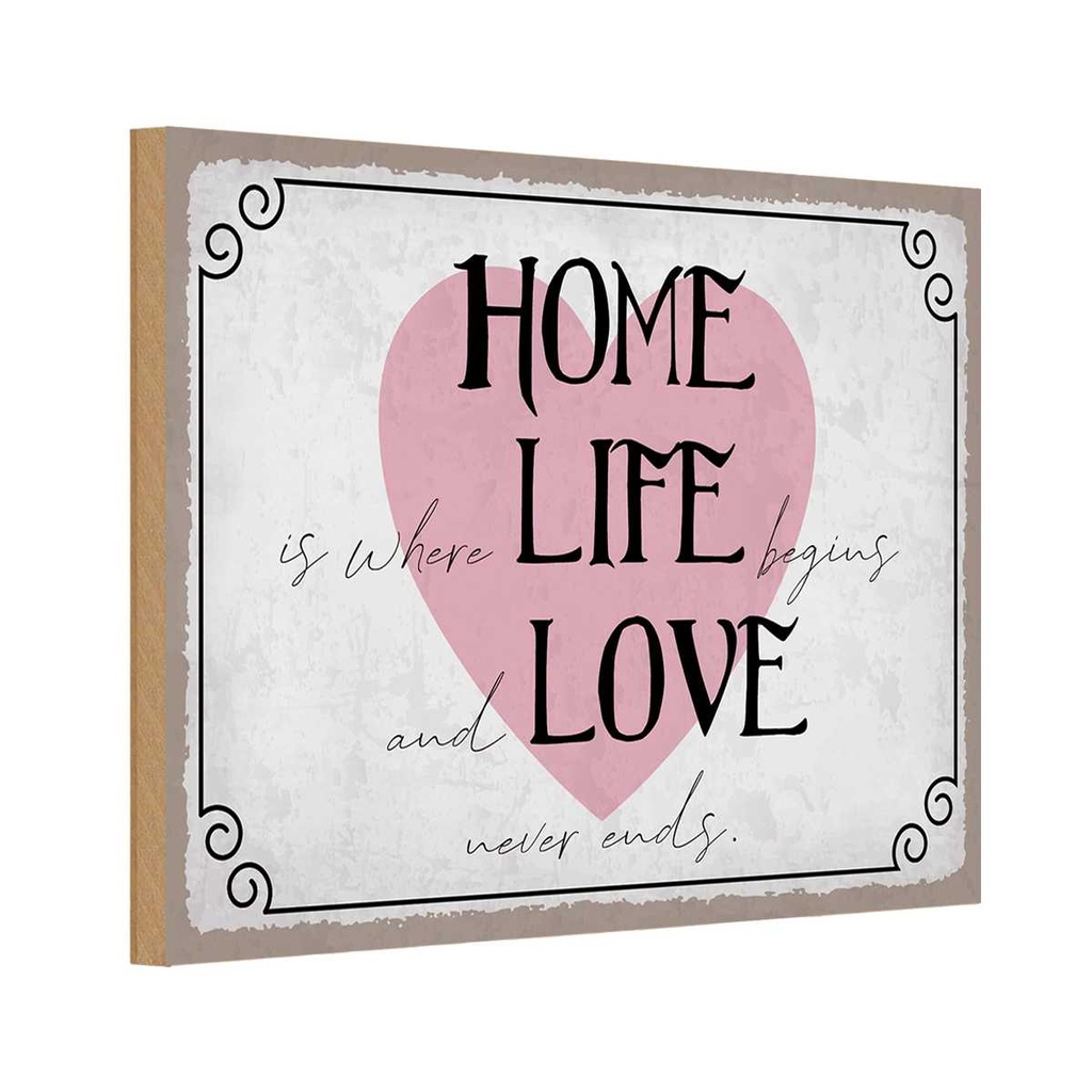 Holzschild 20x30 cm Home Life Love never ends Dekoration