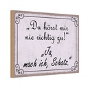 Holzschild 20x30 cm du hörst mir nicht richtig zu Dekoration