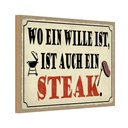 Holzschild 20x30 cm wo ein Wille ist Steak Grill Essen Trinken