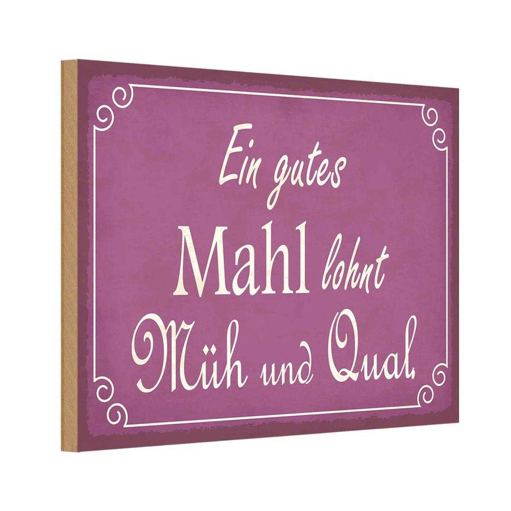 Holzschild 20x30 cm ein gutes Mahl lohnt Müh Qual Dekoration