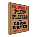Holzschild 30x20 cm Poker Players and loose women Warnschild Hinweisschild