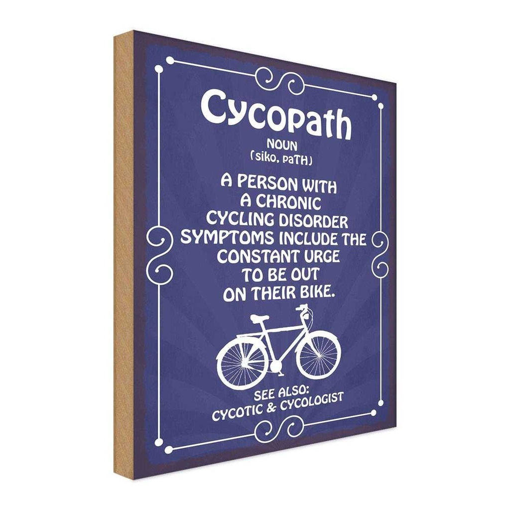Holzschild 30x20 cm Cycopath chronic cycling Sport Hobby