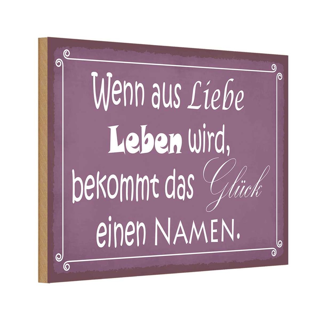 Holzschild 20x30 cm Glück wenn aus Liebe Leben wird Spruch Zitat