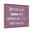 Holzschild 20x30 cm Glück wenn aus Liebe Leben wird Spruch Zitat