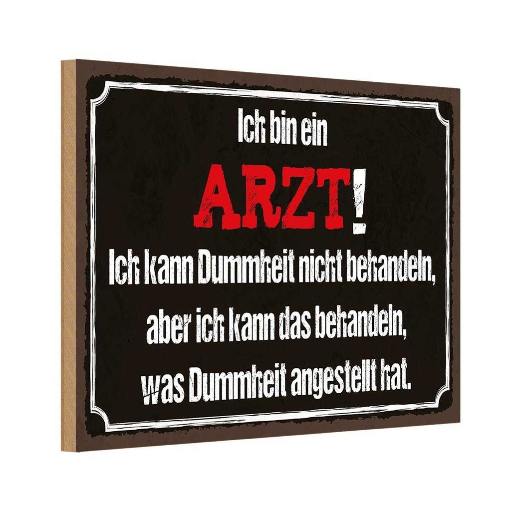 Holzschild 20x30 cm ich bin Arzt kann behandeln Spruch Zitat