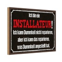 Holzschild 20x30 cm bin Installateur kann reparieren