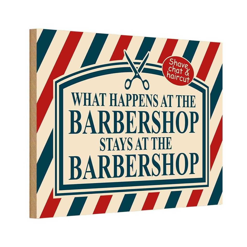 Holzschild 20x30 cm what happens at the Barbershop Dekoration