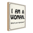 Holzschild 30x20 cm i am a woman your superpower? Männer Frauen