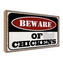 Holzschild 20x30 cm bewahre of chickens Warnschild Hinweisschild