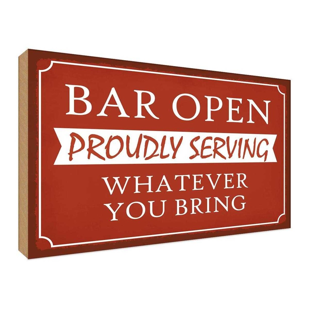 Holzschild 20x30 cm Bar open proudly serving Essen Trinken