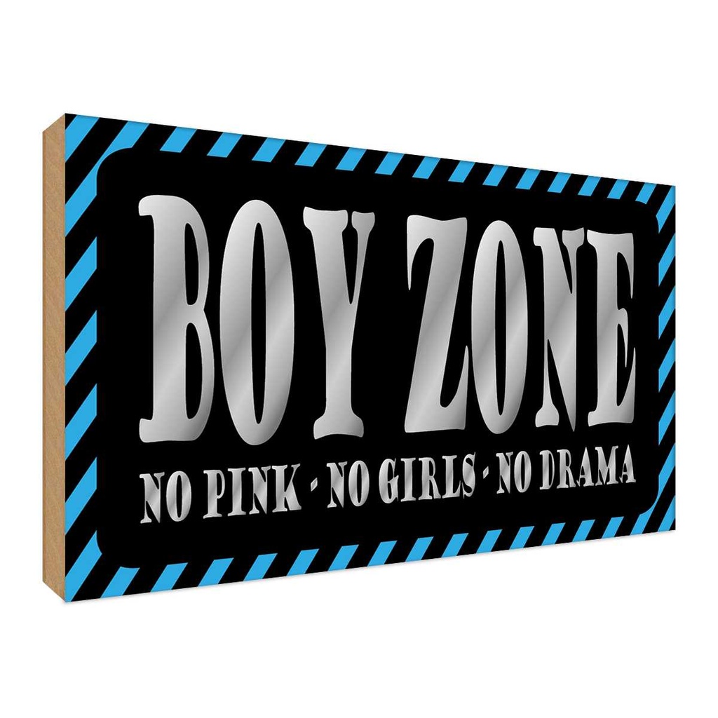 Holzschild 20x30 cm Boy Zone no pink girls drama Dekoration