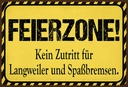 Holzschild 20x30 cm Feierzone Kein Zutritt für