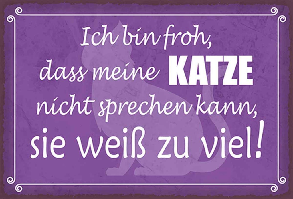 Holzschild 20x30 cm froh meine Katze nicht sprechen