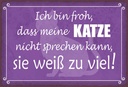 Holzschild 20x30 cm froh meine Katze nicht sprechen