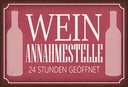 Holzschild 20x30 cm Wein Annahmestelle 24 Stunden