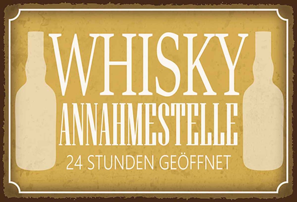 Holzschild 20x30 cm Whisky Annahmestelle 24 Stunden