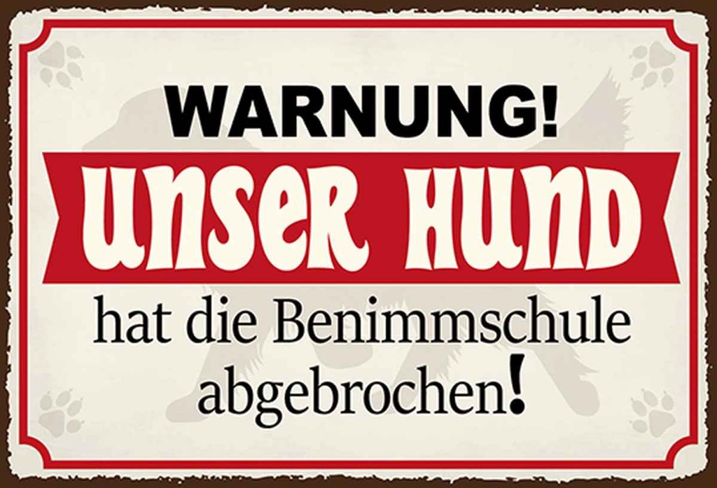 Holzschild 20x30 cm unser Hund hat Benimmschule