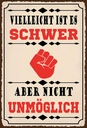 Holzschild 30x20 cm vielleicht ist es schwer aber