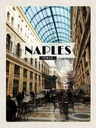 Holzschild 30x20 cm Naples Italy Neapel Galleria Bildmotiv Reisemotiv Abenteuer Reisen