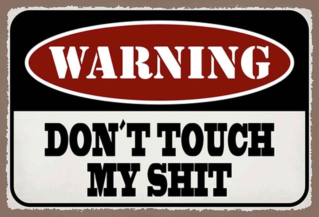 Holzschild 20x30 cm Warning don´t touch my shit
