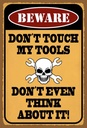 Holzschild 30x20 cm beware don´t touch my tools