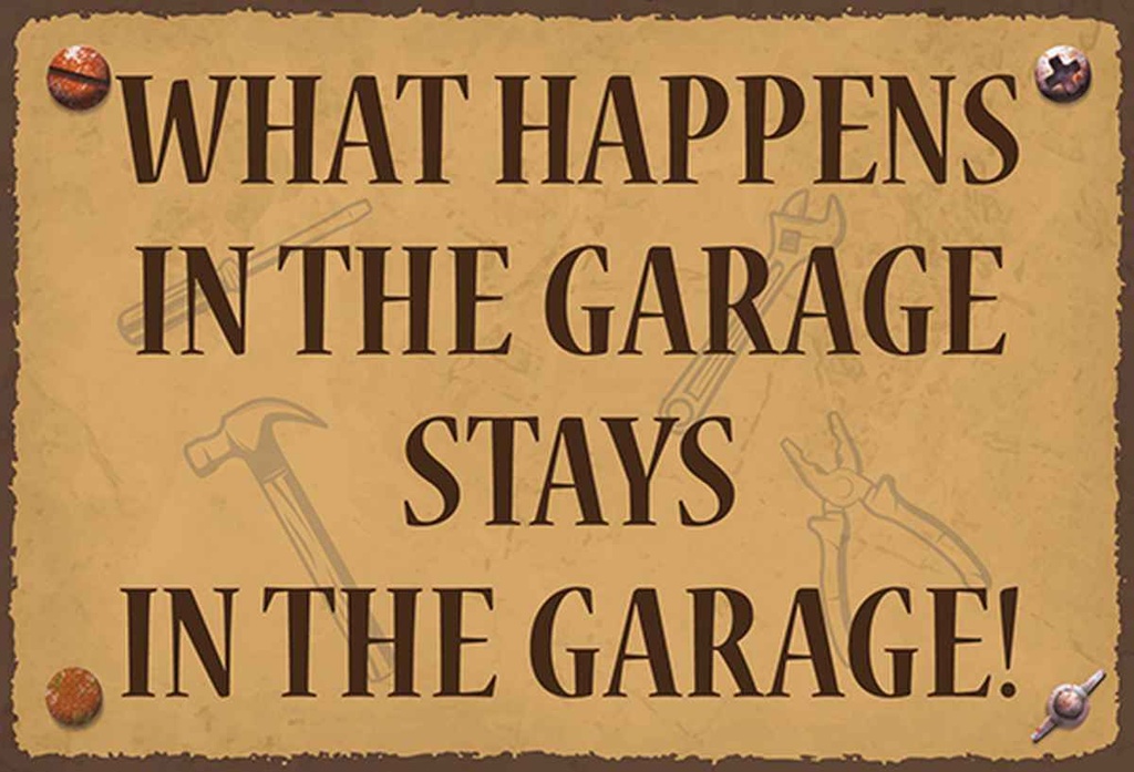 Holzschild 20x30 cm whats happens in the Garage stays in