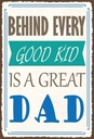 Holzschild 30x20 cm behind every good kid is a great DAD