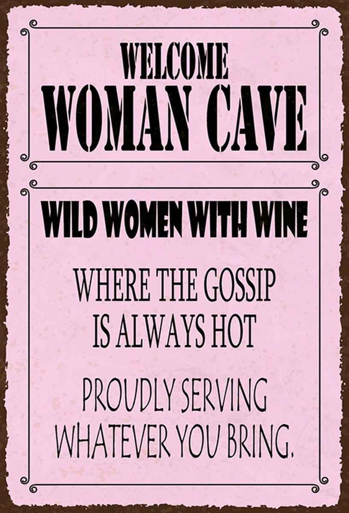 Holzschild 30x20 cm welcome woman cave wild women Wine