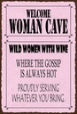 Holzschild 30x20 cm welcome woman cave wild women Wine