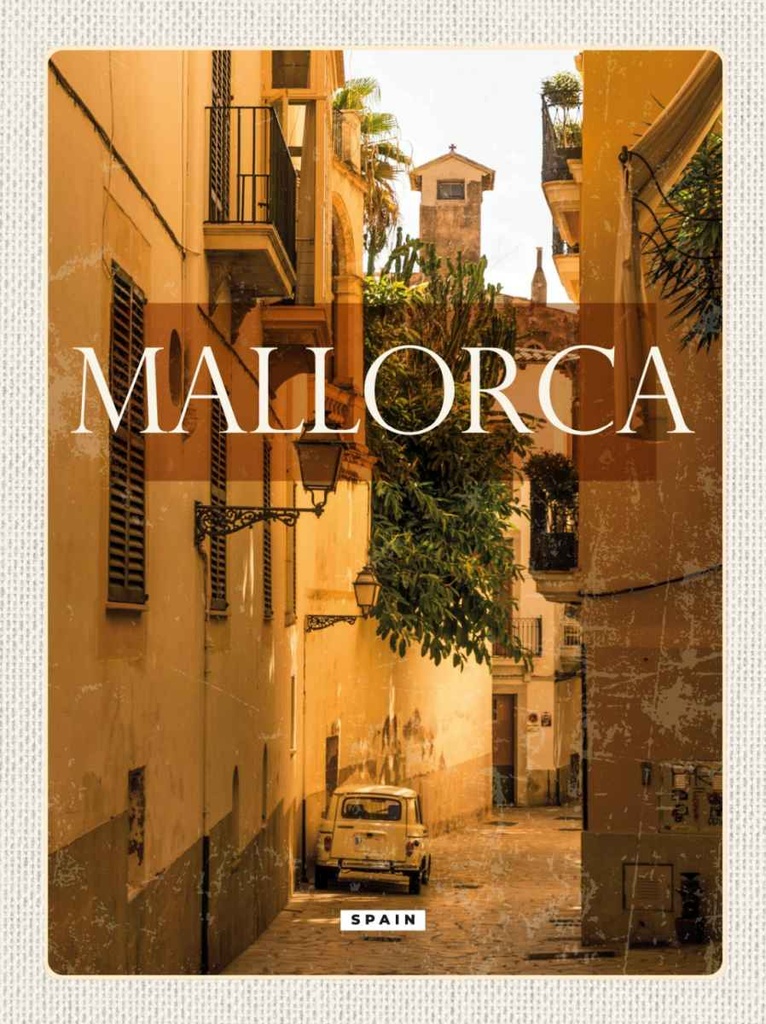 Holzschild 30x20 cm Mallorca Spain Altstadt Palmas Bildmotiv Reisemotiv Abenteuer Reisen