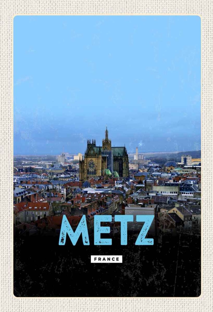 Holzschild 30x20 cm Metz France Panorama Retro Bildmotiv Reisemotiv Abenteuer Reisen