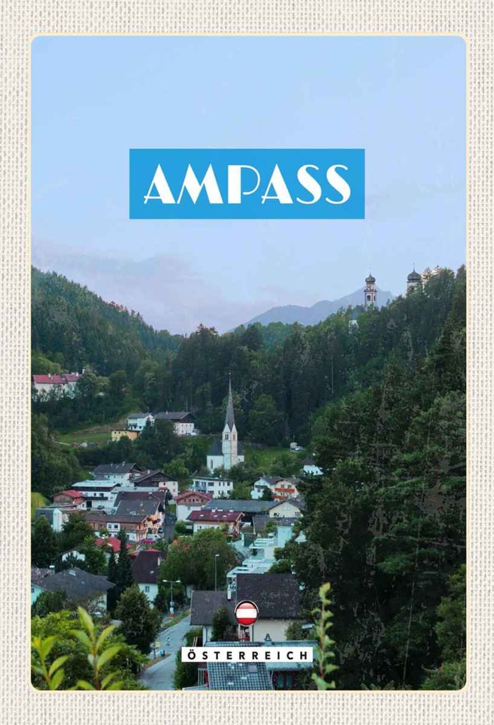 Holzschild 30x20 cm Ampass Österreich Tal Altstadt Natur Bildmotiv Reisemotiv Abenteuer Reisen