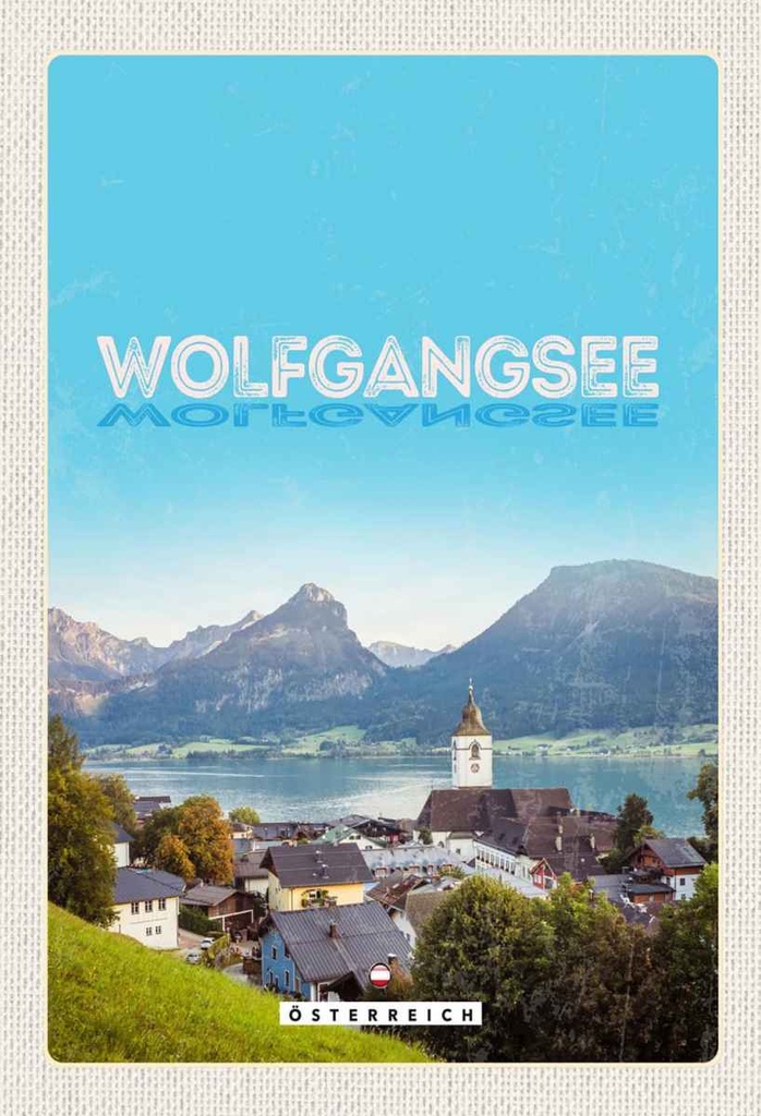 Holzschild 30x20 cm Wolfgangsee See Natur Urlaubsziele Bildmotiv Reisemotiv Abenteuer Reisen