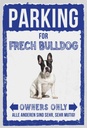 Holzschild 30x20 cm parking for frech bulldog