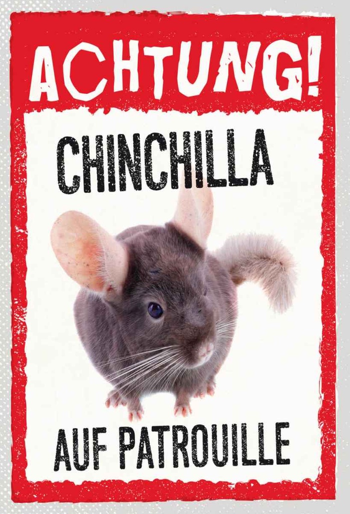 Holzschild 30x20 cm Achtung Chinchilla auf Patrouille