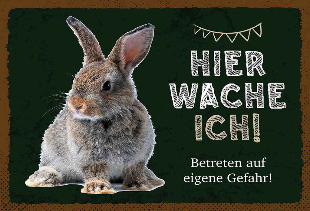 Holzschild 20x30 cm Kaninchen hier wache eigene Gefahr