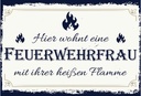 Holzschild 20x30 cm Hier wohnt eine Feuerwehrfrau