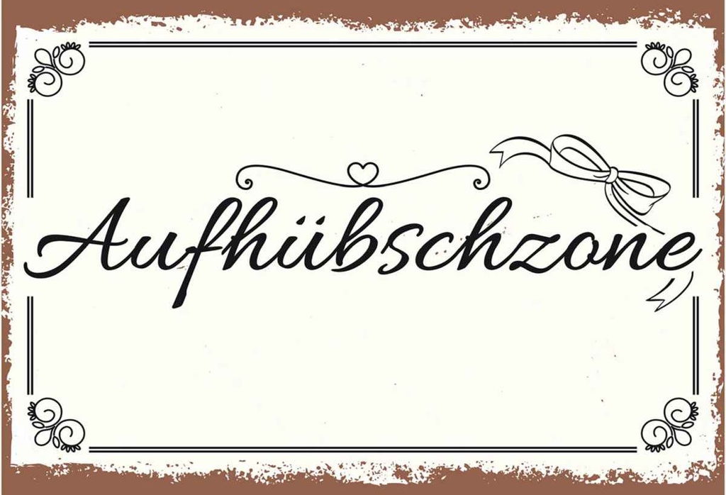 Holzschild 20x30 cm Aufhübschzone