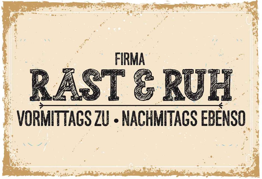 Holzschild 20x30 cm Firma Rast & Rzh Vormittags zu