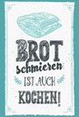 Holzschild 30x20 cm Brot schmieren ist auch kochen!