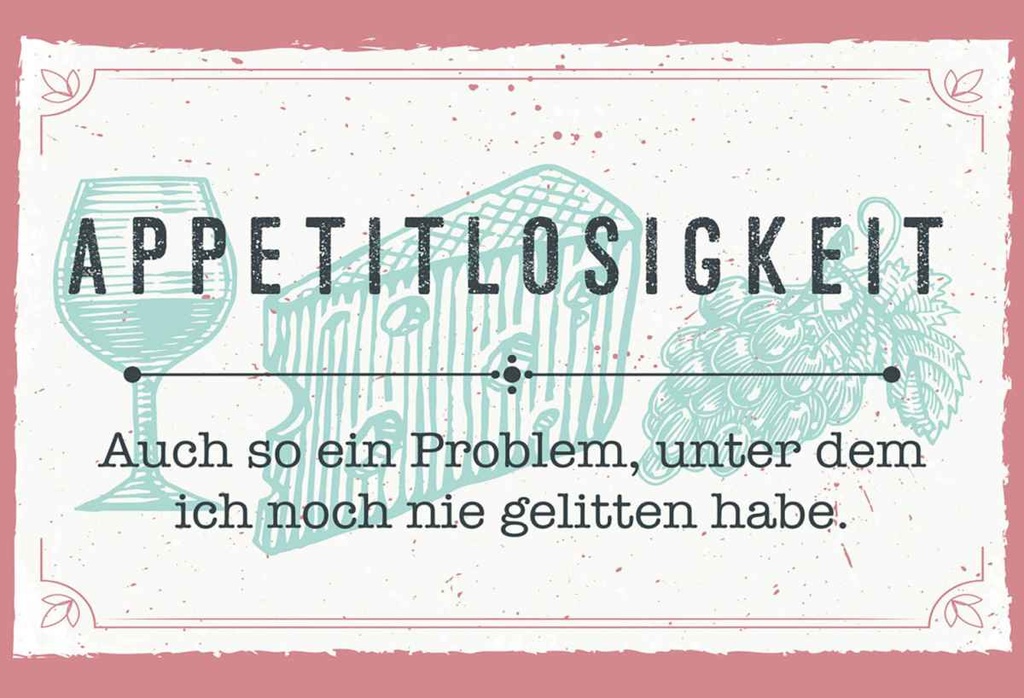 Holzschild 20x30 cm Appetitlosigkeit auch so ein Problem