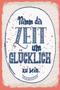 Holzschild 30x20 cm Nimm dir Zeit um Glücklich sein