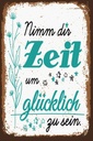 Holzschild 30x20 cm Nimm dir Zeit um Glücklich Glück