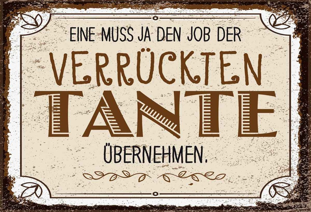 Holzschild 20x30 cm Eine muss ja Job Tante übernehmen