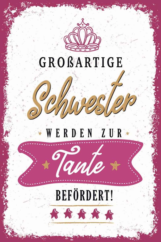 Holzschild 30x20 cm Großartige Schwester werden Tante