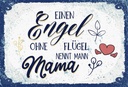 Holzschild 20x30 cm Engel ohne Flügel nennt man Mama
