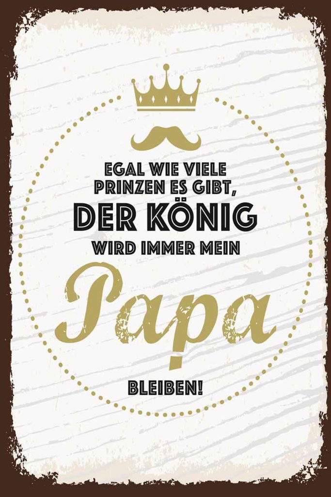 Holzschild 30x20 cm Der König wird immer mein Papa