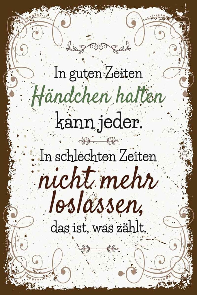 Holzschild 30x20 cm in guten Zeiten Händchen halten
